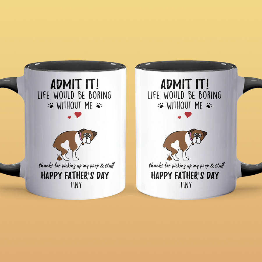 Life Would Be Boring II - Personalized Accent Mug