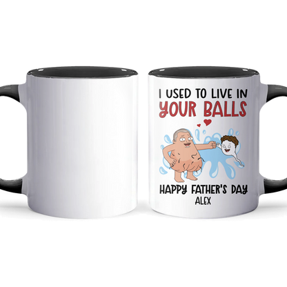 Live In Your Balls - Personalized Accent Mug