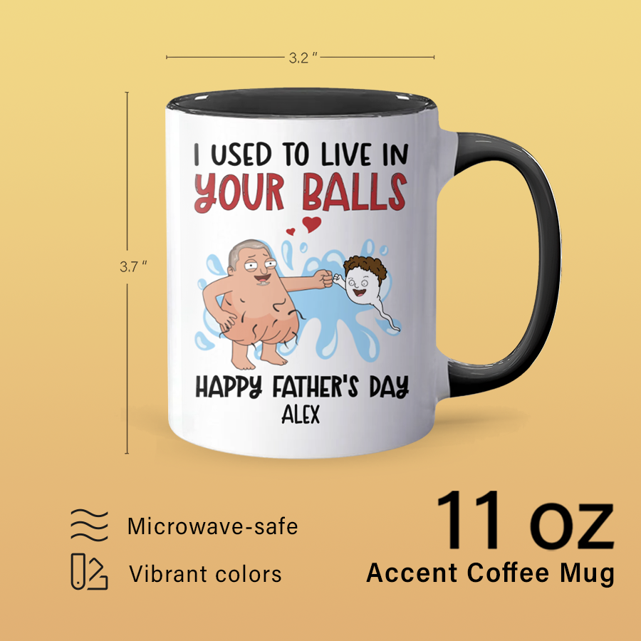 Live In Your Balls - Personalized Accent Mug