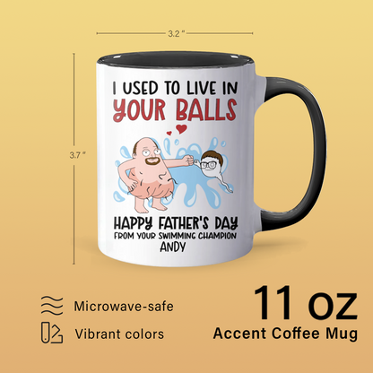 Live In Your Balls II - Personalized Accent Mug