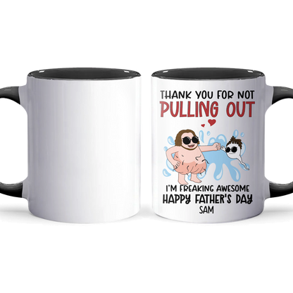 Not Pulling Out - Personalized Accent Mug