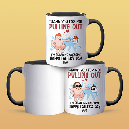 Not Pulling Out - Personalized Accent Mug