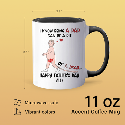 Being A Dad - Personalized Accent Mug