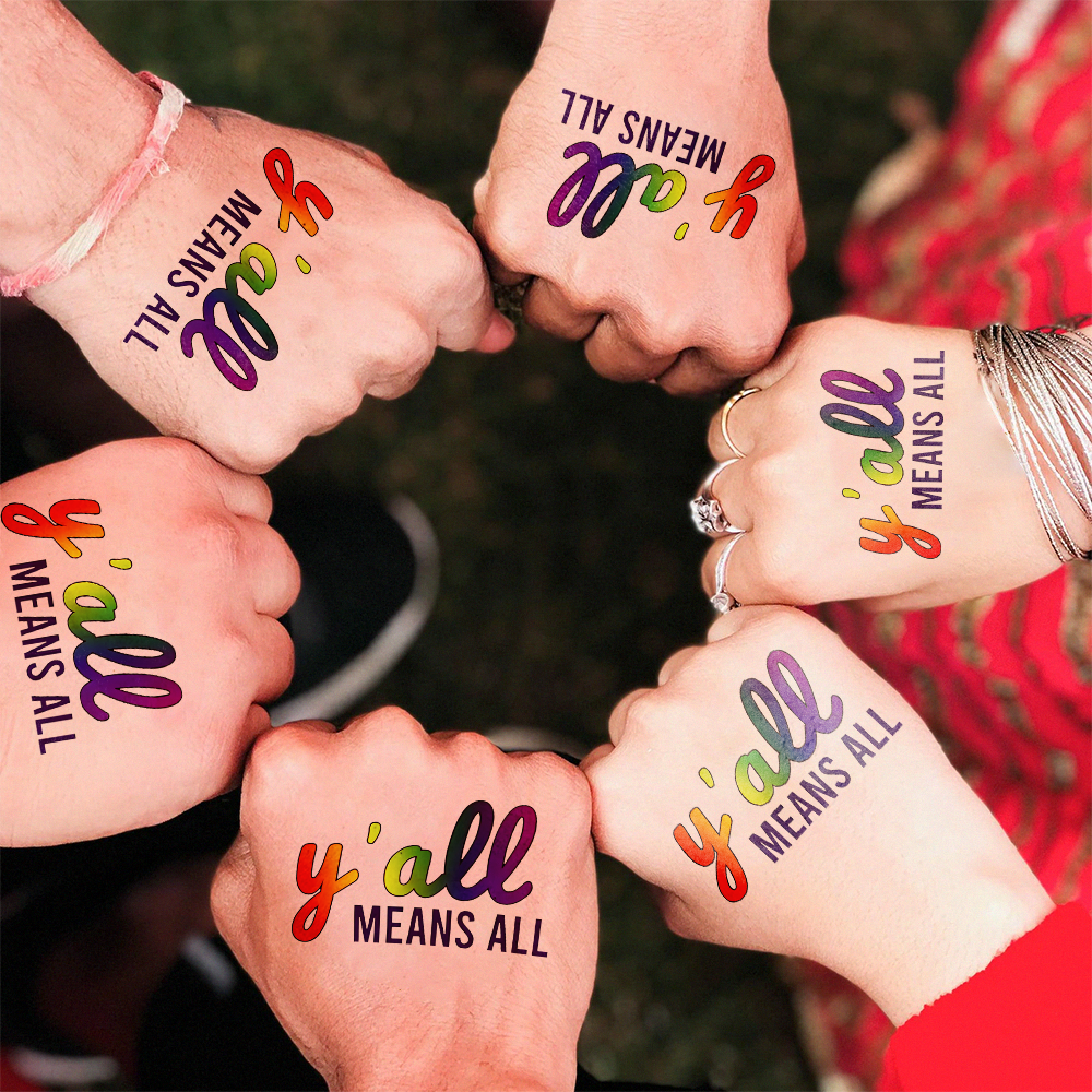 Y'all Means All Pride Month Temporary Tattoo
