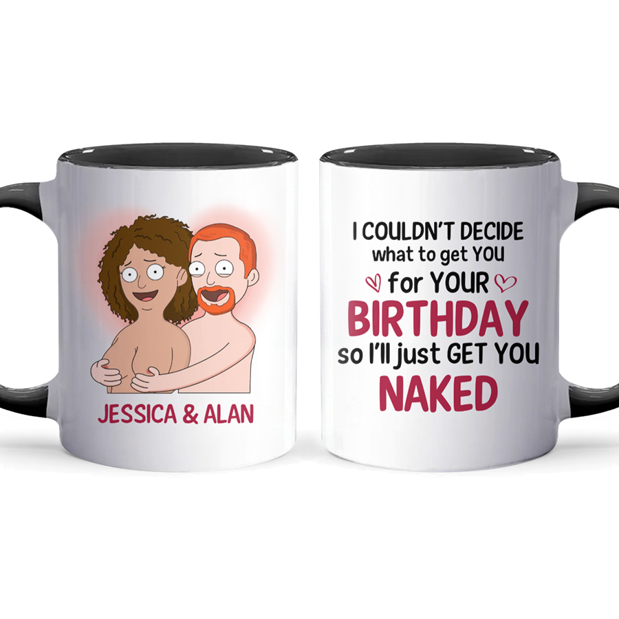 Get You Naked - Accent Coffee Mug