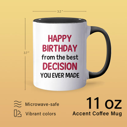 You Ever Made - Accent Coffee Mug