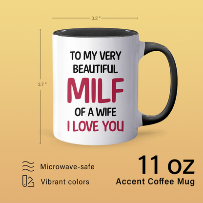 To My Very - Accent Coffee Mug