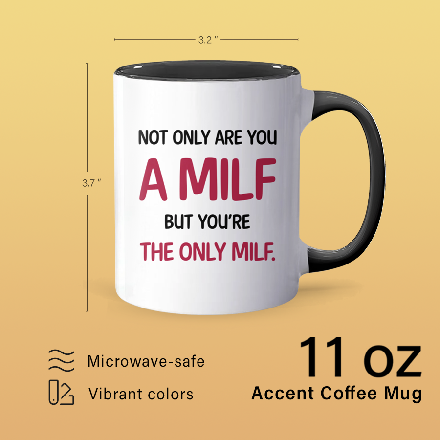 You're The Only - Accent Coffee Mug