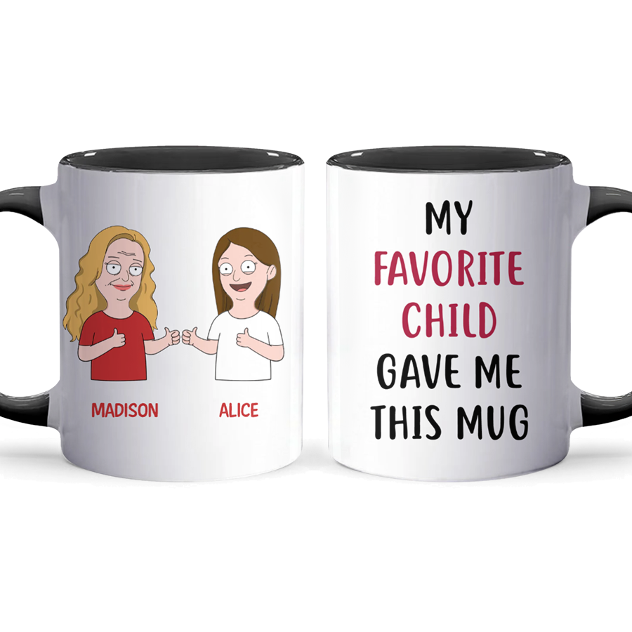 My Favorite Child - Accent Coffee Mug