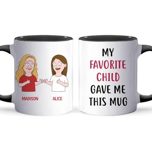 My Favorite Child - Accent Coffee Mug