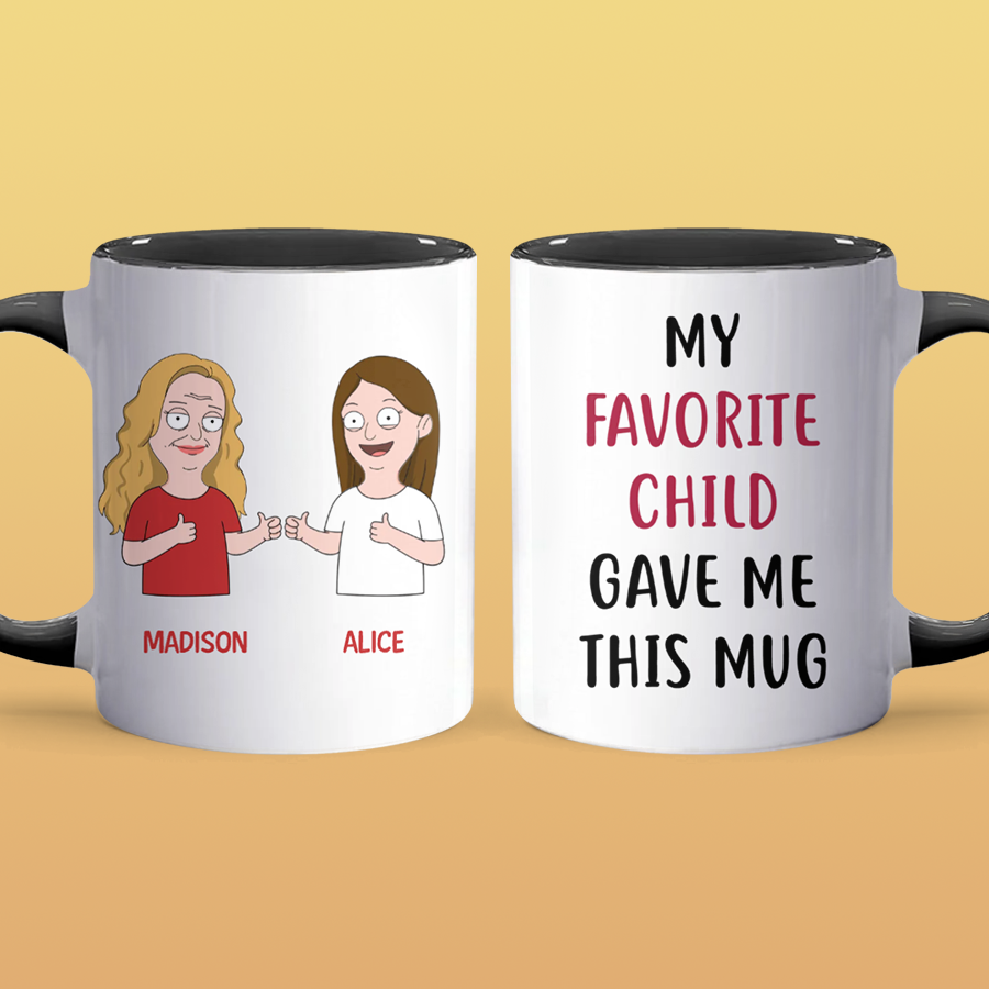 My Favorite Child - Accent Coffee Mug