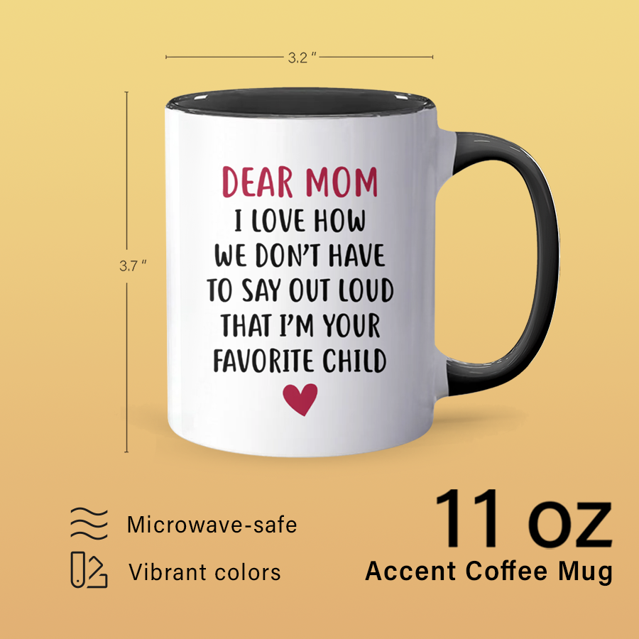 Dear Mom - Accent Coffee Mug