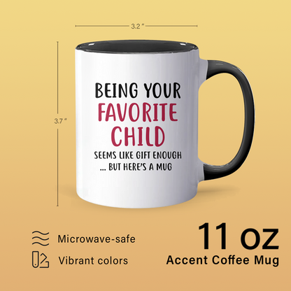 Here's A Mug - Accent Coffee Mug