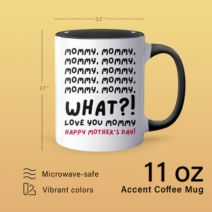 Mommy Mommy - Accent Coffee Mug