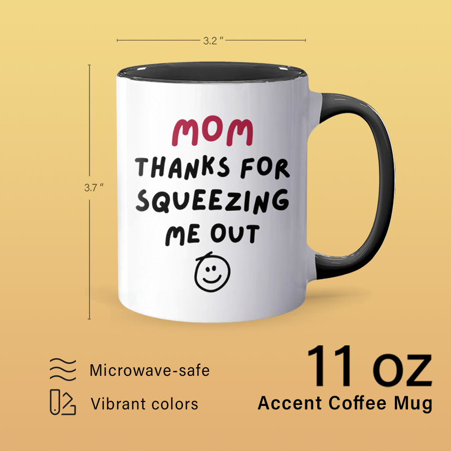 Squeezing Me Out - Accent Coffee Mug