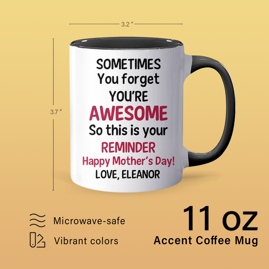 Your Reminder - Accent Coffee Mug