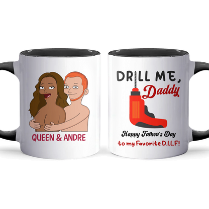 Drill Me - Accent Coffee Mug