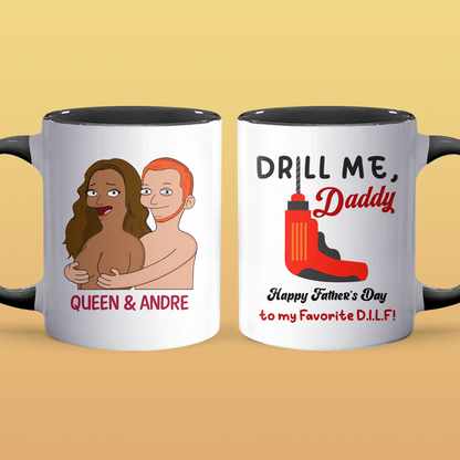 Drill Me - Accent Coffee Mug