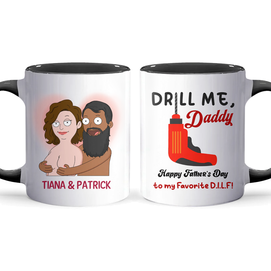 Drill Me  - Accent Coffee Mug