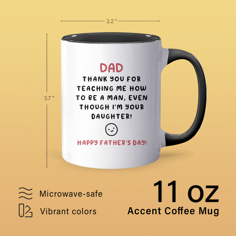 Your Daughter - Accent Coffee Mug