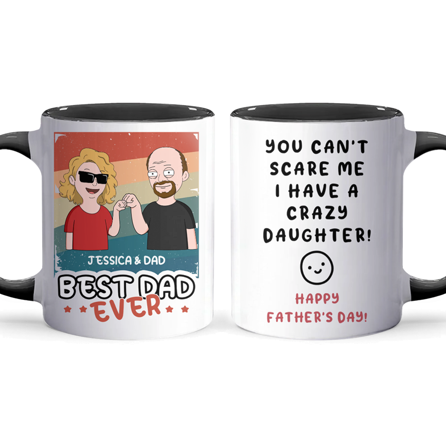 Crazy Daughter  - Accent Coffee Mug