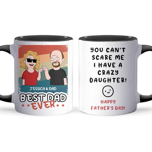 Crazy Daughter  - Accent Coffee Mug