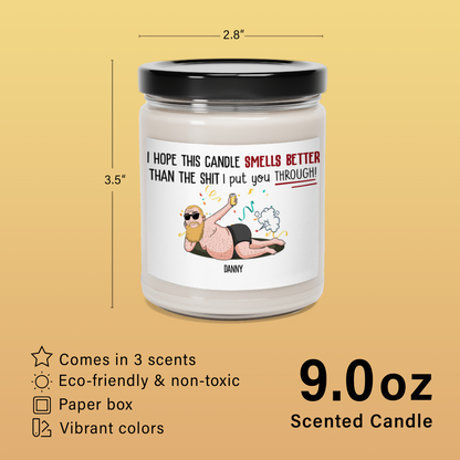 Put You Through - Scented Soy Candle