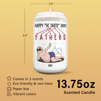 He Farts FATHERS - Premium Eco-friendly Scented Candle