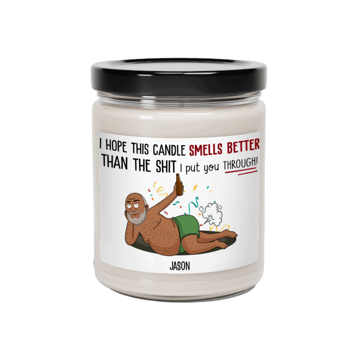 Put You Through - Scented Soy Candle