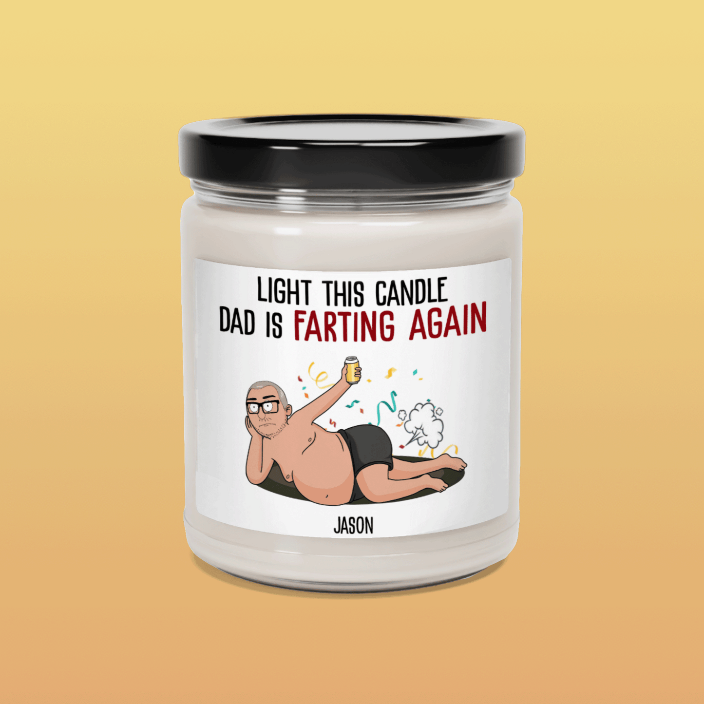 Farting Again - Scented Soy Candle