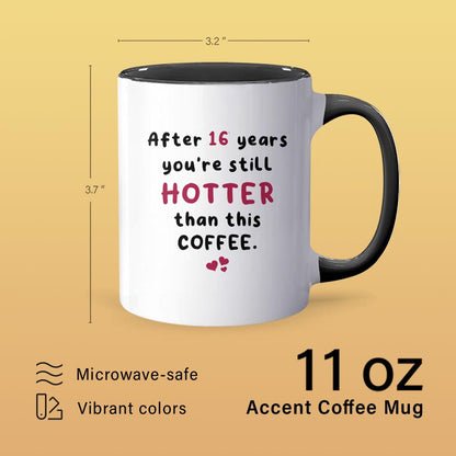 Hotter Than This Coffee - Personalized Accent Mug