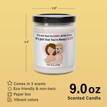 You're Always - Scented Soy Candle