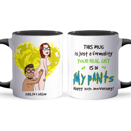 In My Pants - Accent Coffee Mug