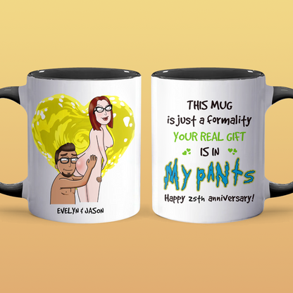 In My Pants - Accent Coffee Mug