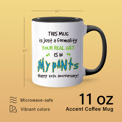 In My Pants - Accent Coffee Mug