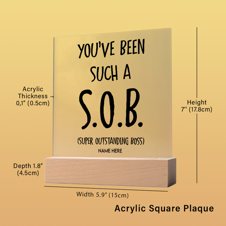 Such A SOB - Acrylic Plaque