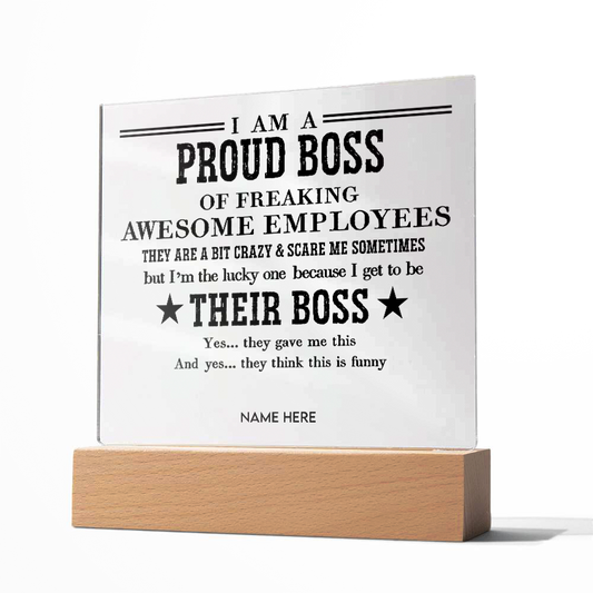 Proud Boss - Acrylic Plaque